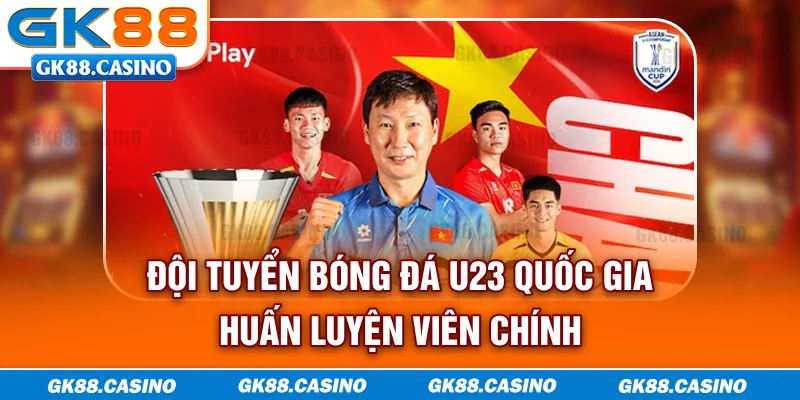 Đội tuyển bóng đá U-23 quốc gia huấn luyện viên chính